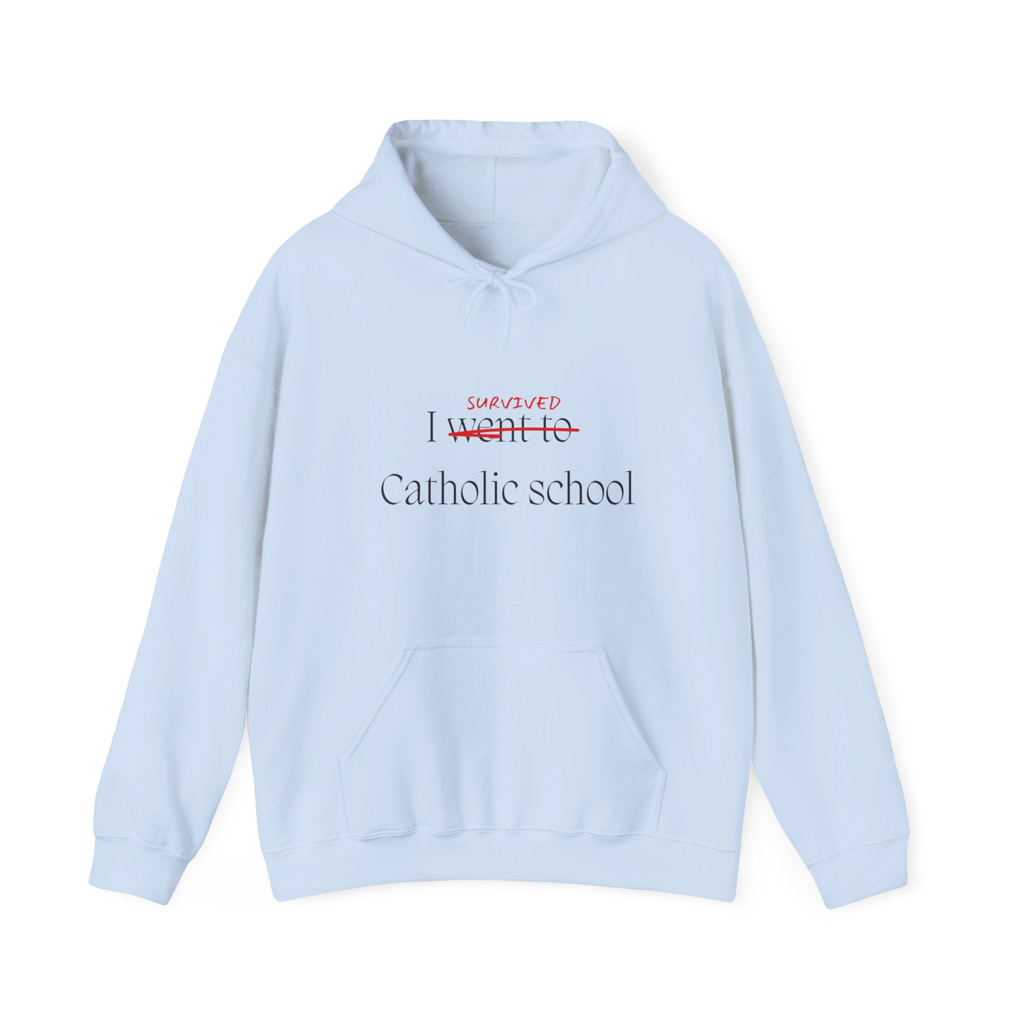 CATHOLIC SCHOOL SURVIVOR Hoodie