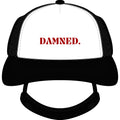 DAMNED Dog Trucker Hat