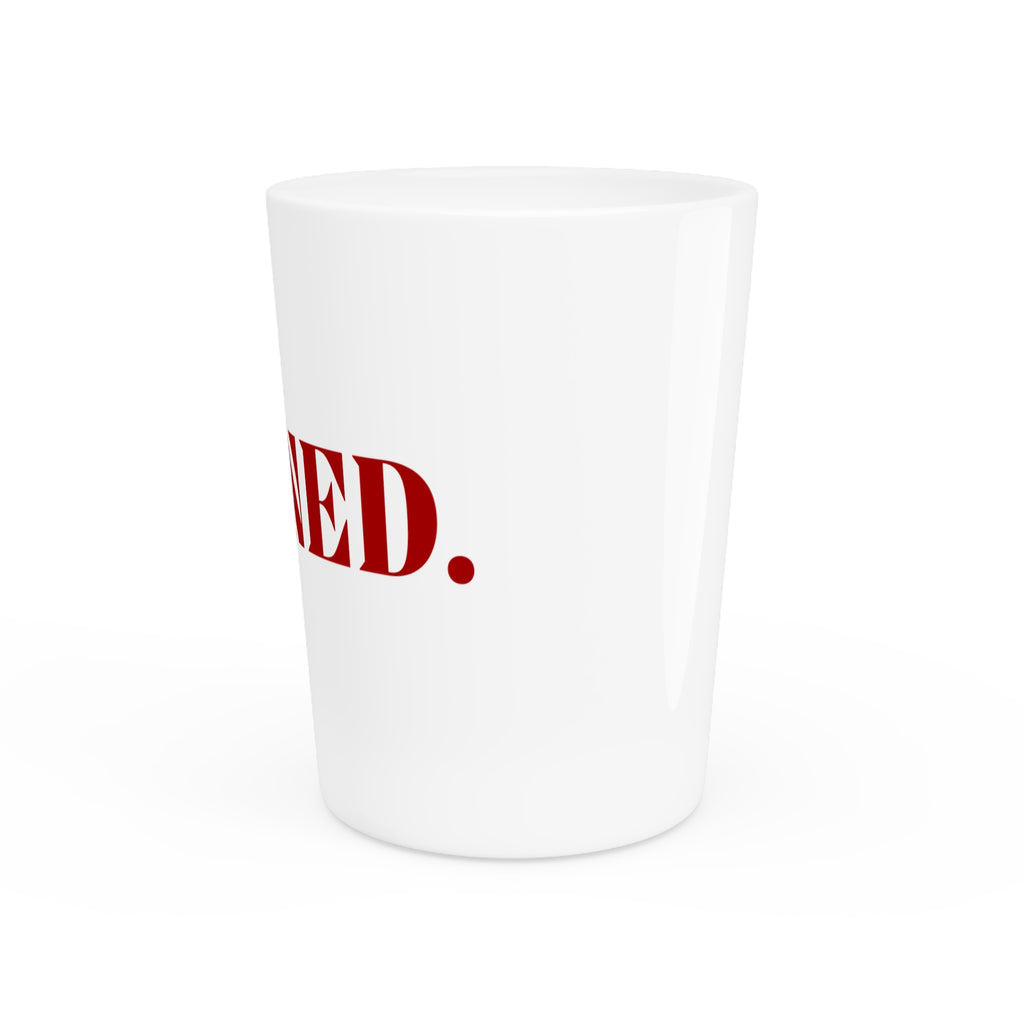 DAMNED Shot Glass
