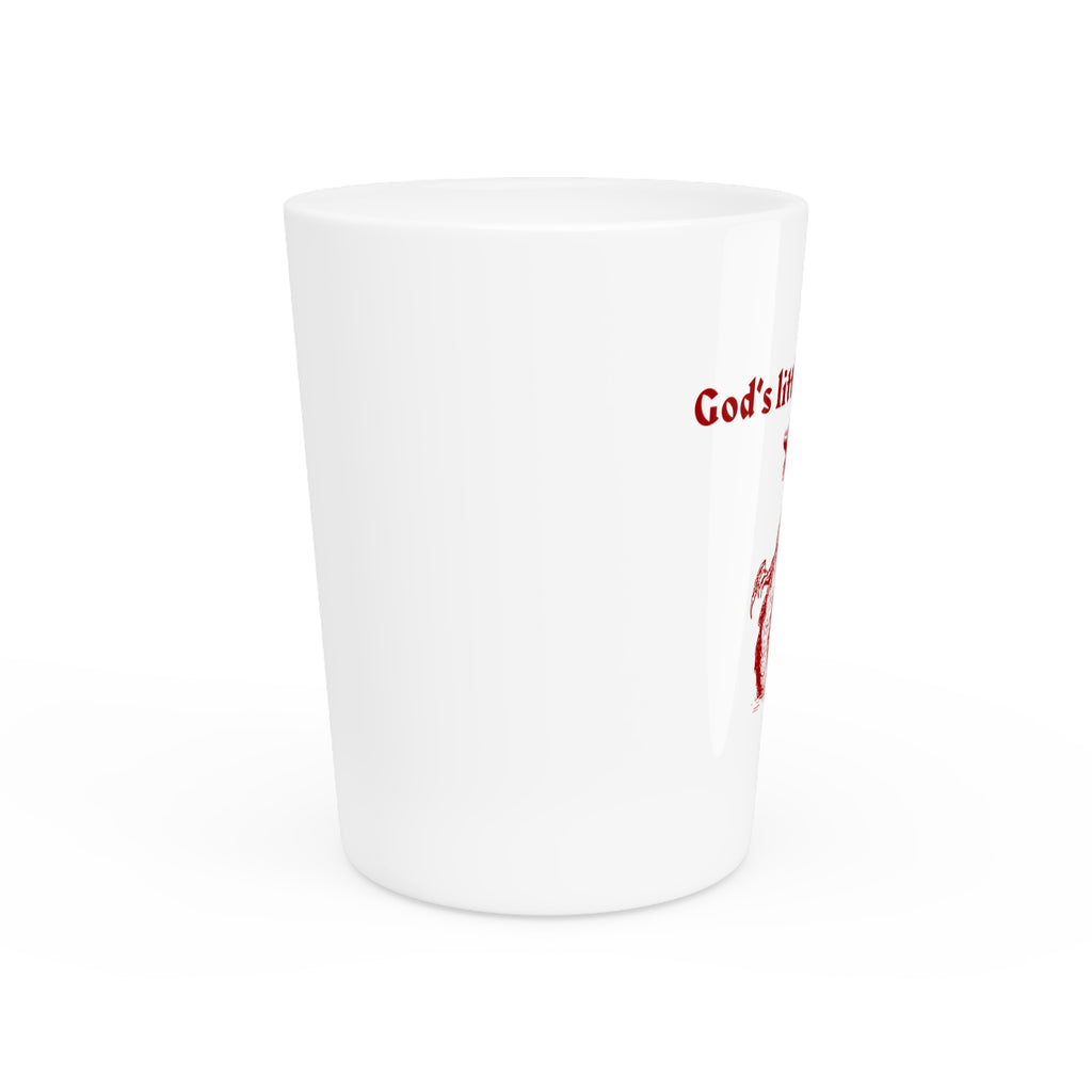 GOD'S LITTLE PRINCESS Shot Glass