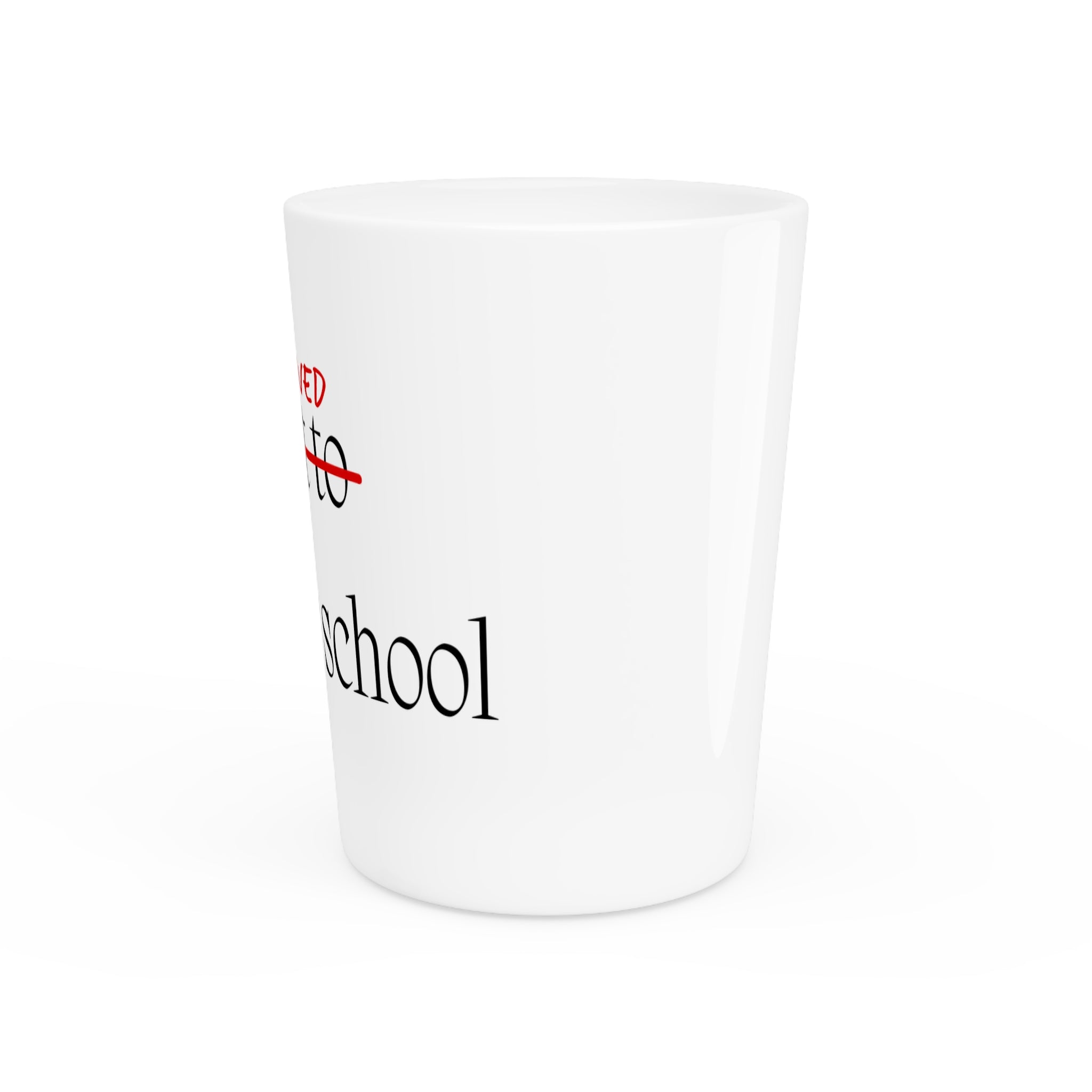 CATHOLIC SCHOOL SURVIVOR Shot Glass